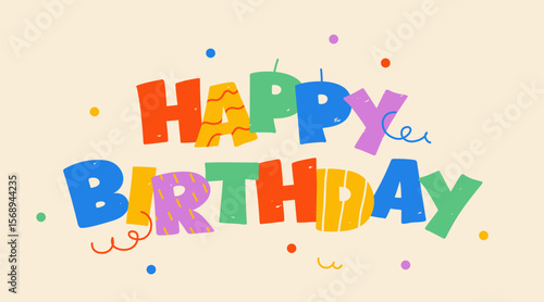 "Happy Birthday" text, banner. Modern inscription "Happy Birthday" on a light background from multi-colored large letters, chalk texture; simple cute vector illustration, flat style