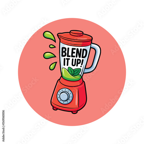 Cute cartoon red blender with green liquid splashing out and text blend it up
