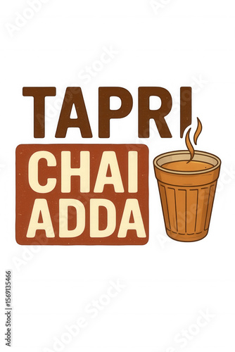Vintage-style illustration of 'Tapri Chai Adda' text with a steaming cup of traditional Indian tea in a kulhad, ideal for cafe branding or cultural promotions.