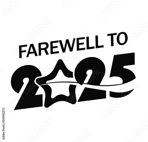 Bold black text "FAREWELL TO 2025" in retro, sans-serif font on white background. Minimalist, clean graphic design ideal for apparel, prints, or New Year-themed projects.