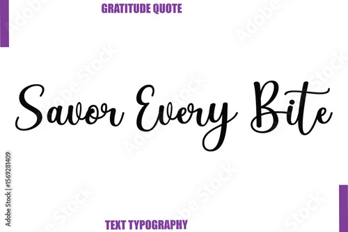 Savor Every Bite Thanksgiving Caption Text Typography Hand Lettering