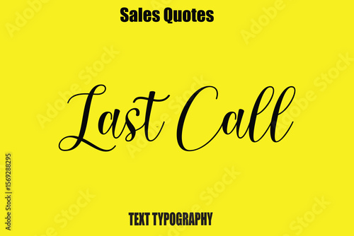  Last Call Typography Saying For Sale Banner
