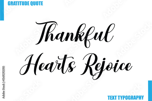 Thankful Hearts Rejoice  Modern Typography Text For Special Offer Signs