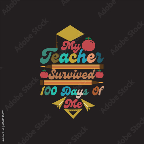 My Teacher survived 100 days of me 