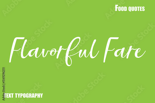 Flavorful Fare Text Calligraphy Food Quote