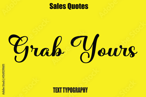 Grab Yours Typography Saying For Sale Banner