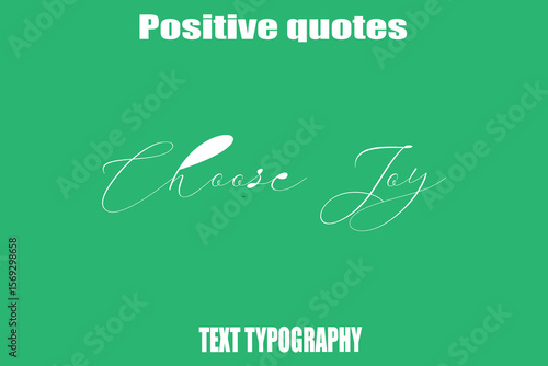  Choose Joy  Positive Quotation Text Hand Lettering