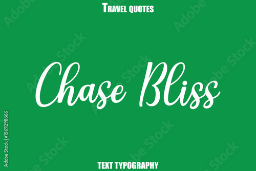 Chase Bliss Text Typewriting Travel Quote