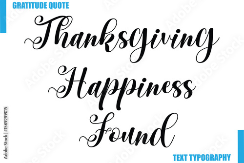 Thanksgiving Happiness Found Modern Typography Text For Special Offer Signs