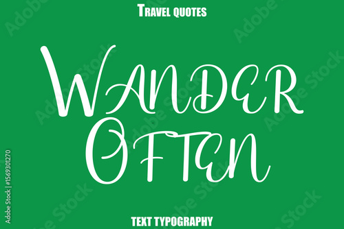 Wander Often Text Typewriting Travel Quote