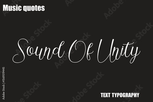 Sound Of Unity Music Quote Stylish Typography Text