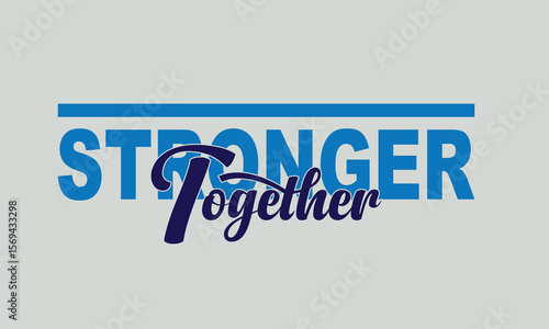 Together, Stronger A Message of Unity and Support,
