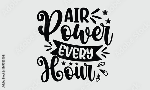 Air Power Every Hour — Hair Dryers t shirt design and svg design Heat-smart technology for efficient and safe styling.
