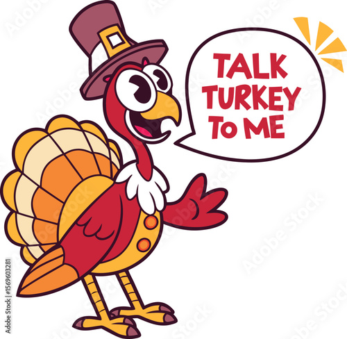 Funny cartoon turkey wearing pilgrim hat with speech bubble saying "talk turkey to me" for thanksgiving humor