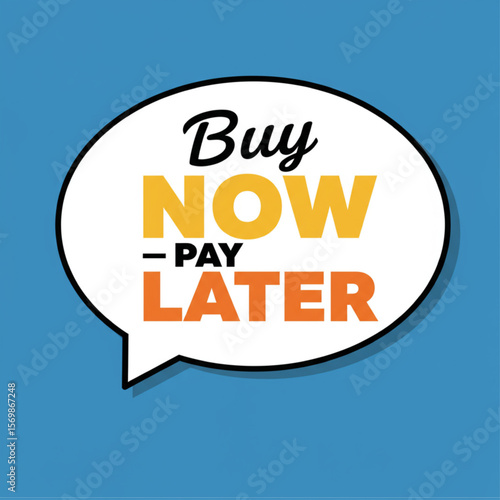Buy Now Pay Later Financial Concept in Speech Bubble Illustration