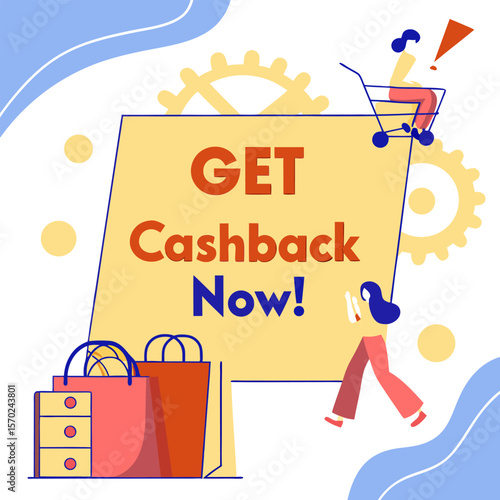 Exciting get cashback now message with shopping bags a person in a shopping cart and gears symbolizing a seamless process for consumers