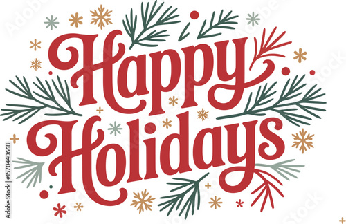 Happy holidays text in red surrounded by snowflakes and pine branches on a cream colored background