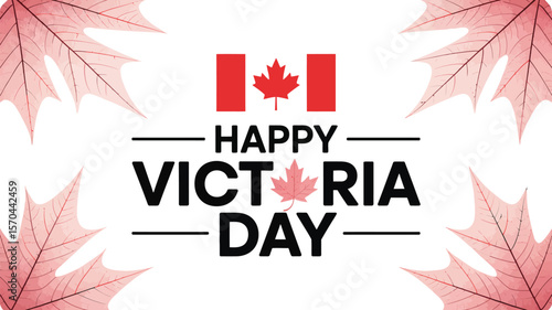 Happy victoria day greeting with canadian flag and maple leaves in the corners on a white background