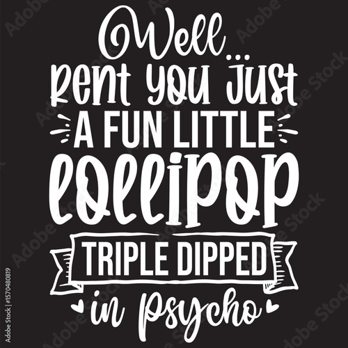 Quotes Sublimation SVG T-shirt Design