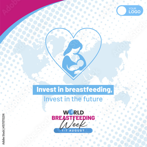 World breastfeeding week, 1-7 August  vector illustration design with lactation symbol. Best for maternal campaign poster, education, template, greeting, banner, flyer, promo and social media feed.