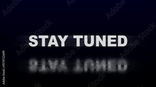 stay tuned motion text animation with glitch pixel effect and color. 4k HD transparent background screen footage for opening a video project
