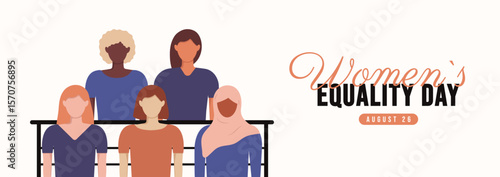 Women's Equality Day banner template. August 26. Women of different nationalities stand side by side. Concept of the movement for gender rights. Girl power cover, web, poster. Faceless style.