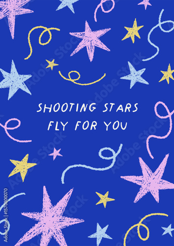 Shooting stars, card design. Modern-style poster, framed vertical background, postcard with inspirational motivational handwritten phrase, sparkles, cosmic doodles, scribbles. Flat vector illustration