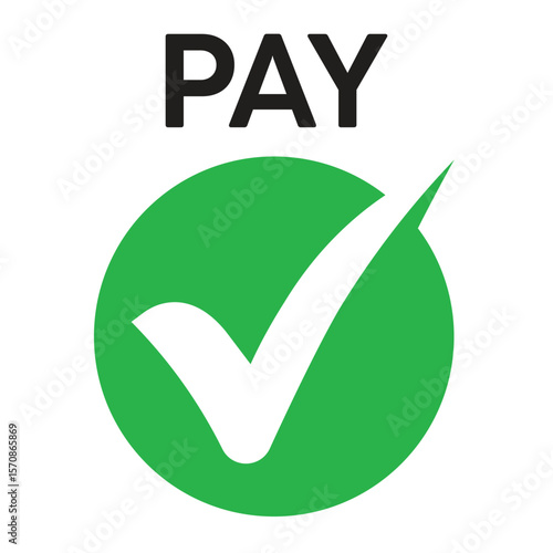 Flat design of a green circle with a white checkmark and bold "PAY" text above. Minimalist, vibrant style indicating approval, confirmation, or successful payment.