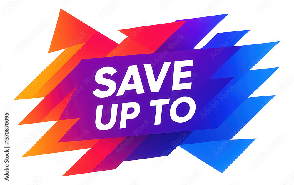 Colorful geometric sticker with SAVE UP TO in bold white text, dynamic retail promotion on transparent background. Colorful geometric sticker with SAVE UP TO in bold white text, dynamic retail promotion on transparent background.