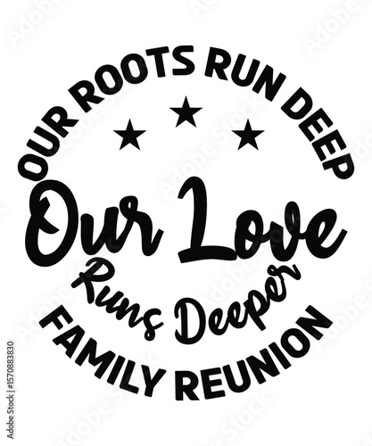 Our Love Runs Deeper Family Reunion T-Shirt Design