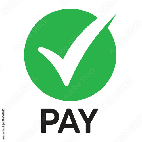 Flat design of a green circle with a white checkmark and bold "PAY" text below. Minimalist, vibrant style indicating approval, confirmation, or successful payment.