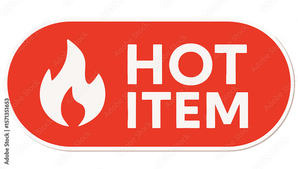 This image features a bold 'hot item' label with a fire icon, ideal for sales. Modern flat vector sticker label with icon and badge style, transparent background This image features a bold 'hot item' label with a fire icon, ideal for sales. Modern flat vector sticker label with icon and badge style, transparent background