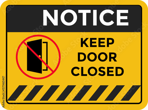 notice keep door closed signs. Red prohibition symbol on the open door. Door safety sign. Restricted Access Warning Symbol
