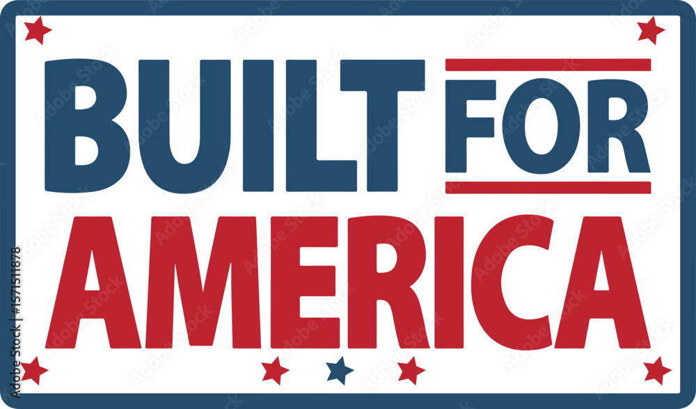 Fototapeta premium Built For America svg, Made In America svg, Blue Collar Workers, America First svg, Made In USA svg