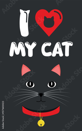Decorative Poster I LOVE MY CAT - Black Cat. Art Illustration in Flat Design.
