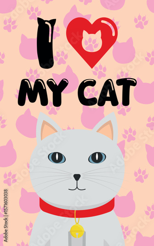 Decorative Poster I LOVE MY CAT - Cute Poster with White Cat on Pink Background with Silhouettes of Footprints and Cat Heads.