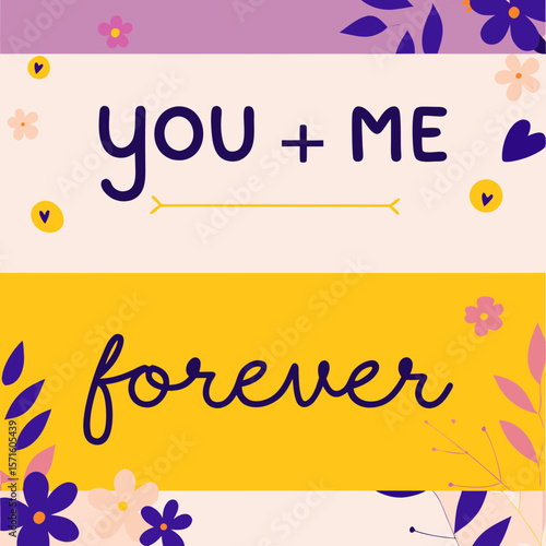 Colorful wedding sign with playful typography and floral elements expressing "You + Me Forever". Wedding signage ideas