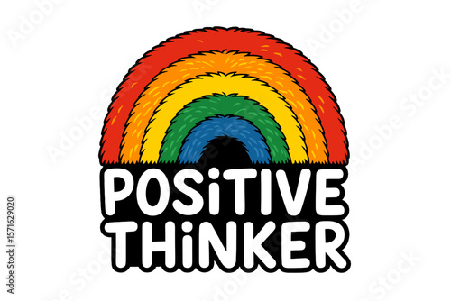 Colorful rainbow design with positive thinker message displayed in playful lettering