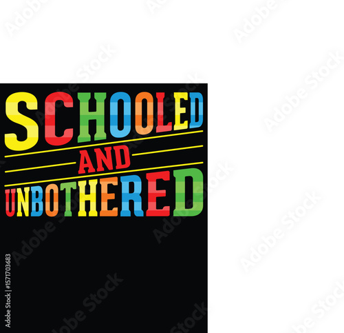 Schooled and Unbothered T Shirt and Mug Graphic