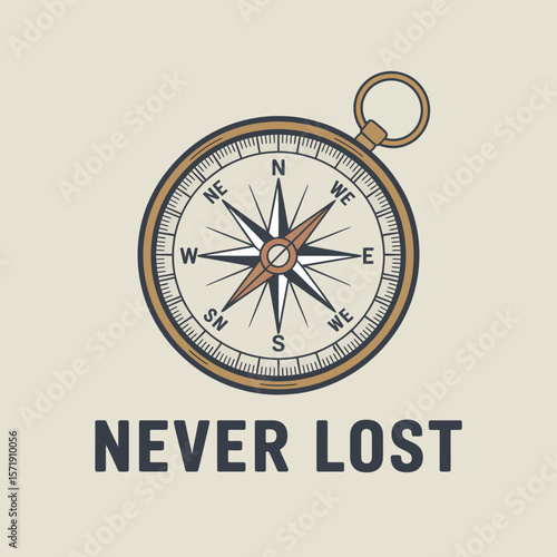 Vintage compass with the inspirational phrase never lost symbolizing guidance direction and adventure on a neutral background