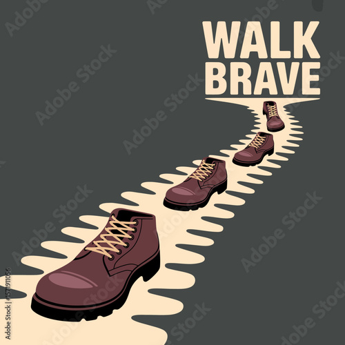 A line of brown leather boots with yellow laces marching forward on a wavy path towards the words walk brave
