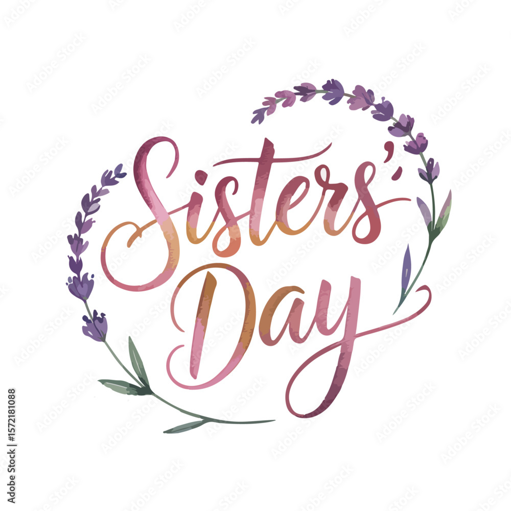 Fototapeta premium Sisters' Day Card Illustration – Decorative Cursive Text with Floral Elements in Pink, Purple, and Green on White Background