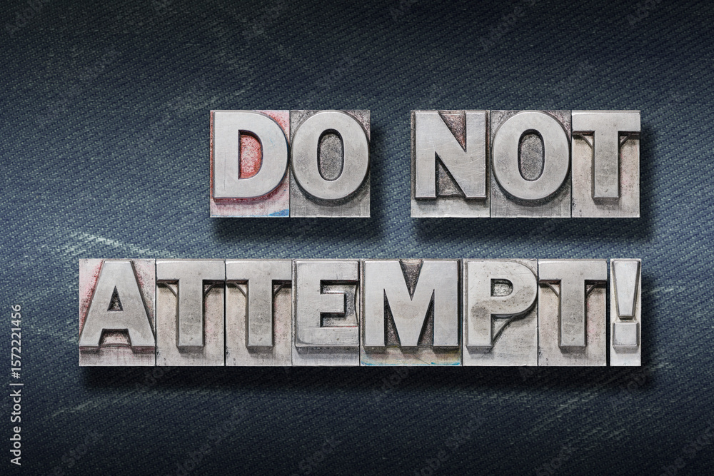 Obraz premium do not attempt den