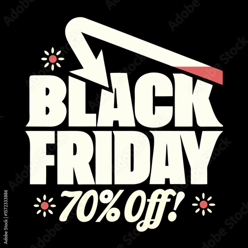 Retro Black Friday Sale with 70 Percent Discount and Arrow Graphic on a Black Background