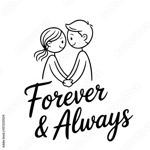Forever and Always Love: A heartwarming illustration portrays a loving couple holding hands, surrounded by the words Forever & Always, perfect for expressing eternal affection and commitment.