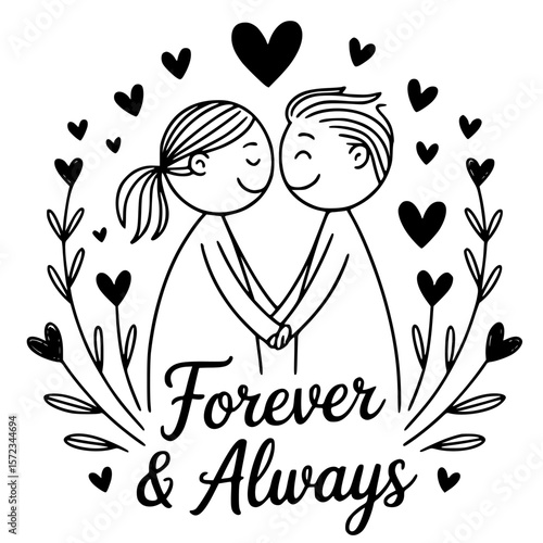 Eternal bond: A tender depiction of two souls intertwined in an eternal embrace, accompanied by the promise of Forever & Always, encapsulated within an illustration of unwavering affection.