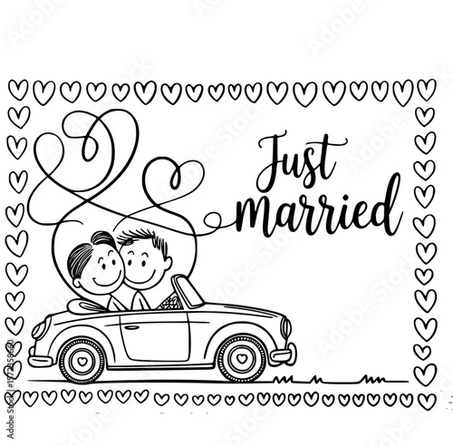 Just Married: A heartwarming illustration captures a newlywed couple in a charming convertible, framed by a border of hearts and the romantic words, embodying the sweet beginning of a shared journey.