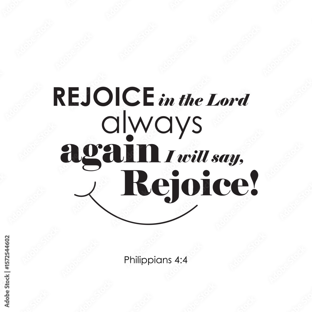 Fototapeta premium (Philippians 4:19) Rejoice in the Lord always again I will say, Rejoice! Bible Verse