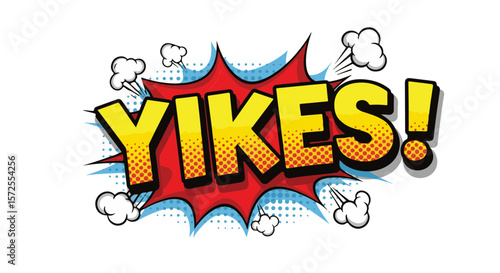Comic Pop Art style bright speech bubble with text "Yikes!"  