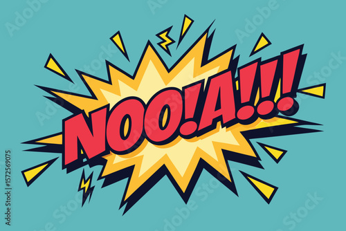 Dynamic comic book pop art illustration featuring the word nooaa exclamation expressing surprise or disapproval with bold typography